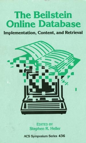 Imagen de archivo de The Beilstein Online Database : Implementation, Content, and Retrieval (ACS Symposium Series, 436) a la venta por Zubal-Books, Since 1961