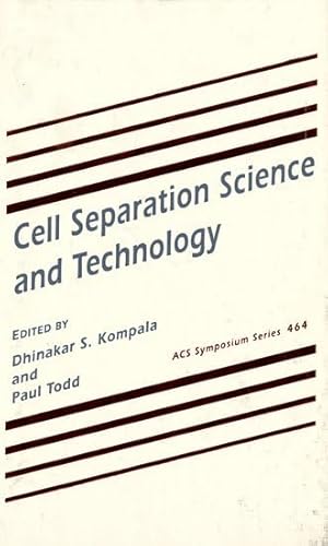 Stock image for Cell Separation Science and Technology (Acs Symposium Series 464) for sale by Zubal-Books, Since 1961