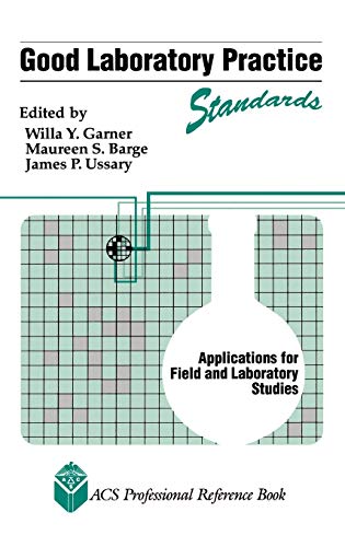 Stock image for Good Laboratory Practice Standards : Applications for Field and Laboratory Studies for sale by Better World Books