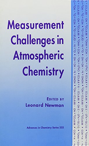 9780841224704: Measurement Challenges in Atmospheric Chemistry: No. 232 (Advances in Chemistry Series)