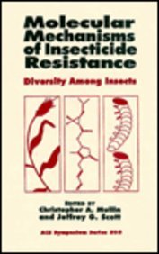 Stock image for Molecular Mechanisms of Insecticide Resistance: Diversity among Insects (ACS Symposium Series, No. 505) for sale by Housing Works Online Bookstore