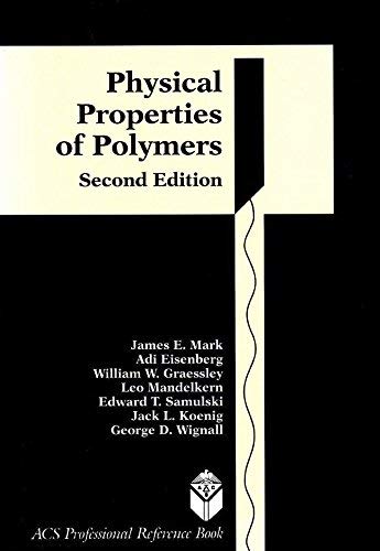 Imagen de archivo de Physical Properties of Polymers (Acs Professional References Book) a la venta por HPB-Red