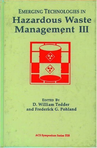 Imagen de archivo de Emerging Technologies in Hazardous Waste Management III (ACS Symposium Series, No. 518) a la venta por HPB-Red