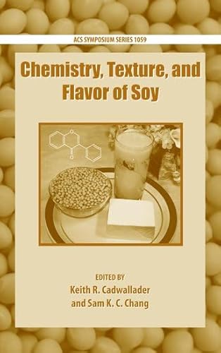 9780841225619: Chemistry, Texture, and Flavor of Soy: 1059