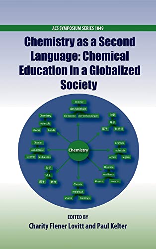 Imagen de archivo de Chemistry as a Second Language: Chemical Education in a Globalized Society a la venta por Book Dispensary