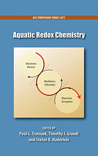 Imagen de archivo de Aquatic Redox Chemistry (ACS Symposium Series, 1071) a la venta por Housing Works Online Bookstore