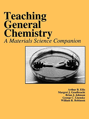 Stock image for Teaching General Chemistry: A Materials Science Companion (American Chemical Society Publication) for sale by Half Price Books Inc.