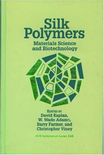 Beispielbild fr Silk Polymers: Materials Science and Biotechnology (ACS Symposium Series, No. 544) zum Verkauf von Housing Works Online Bookstore