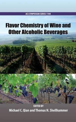 Beispielbild fr Flavor Chemistry of Wine and Other Alcoholic Beverages (ACS Symposium Series, 1104) zum Verkauf von HPB-Red