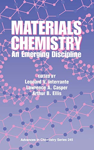 Imagen de archivo de Materials Chemistry : An Emerging Discipline a la venta por Better World Books