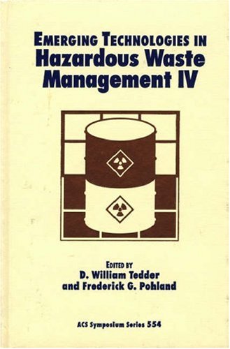 Imagen de archivo de Emerging Technologies in Hazardous Waste Management IV (ACS Symposium Series, No. 554) a la venta por Zubal-Books, Since 1961
