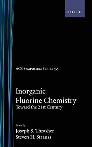 Stock image for Inorganic Fluorine Chemistry: Toward the 21st Century for sale by ThriftBooks-Dallas
