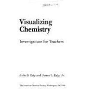 Beispielbild fr Visualizing Chemistry : Investigations for Teachers zum Verkauf von Better World Books