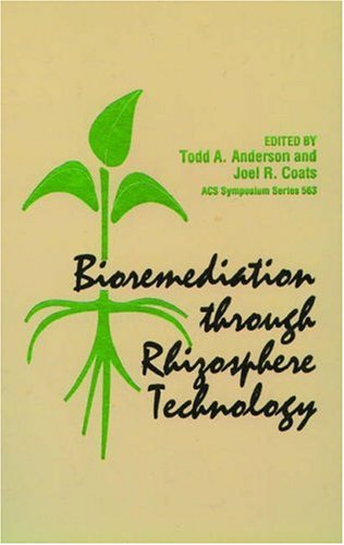 Stock image for Bioremediation through Rhizosphere TeAnderson, Todd A.; Coats, Joel R for sale by Iridium_Books