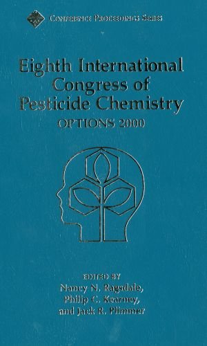 Beispielbild fr Eighth International Congress of Pesticide Chemistry: Options 2000 (ACS Conference Proceedings) zum Verkauf von Wonder Book