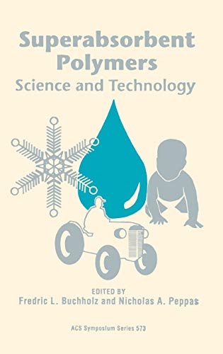 Imagen de archivo de Superabsorbent Polymers: Science and Technology (ACS Symposium Series) a la venta por Housing Works Online Bookstore