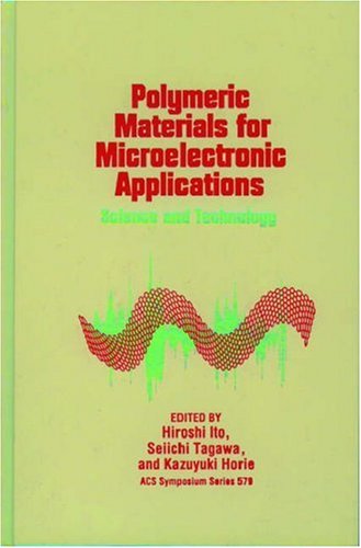 Polymeric Materials for Microelectronic Applications : Science and Technology