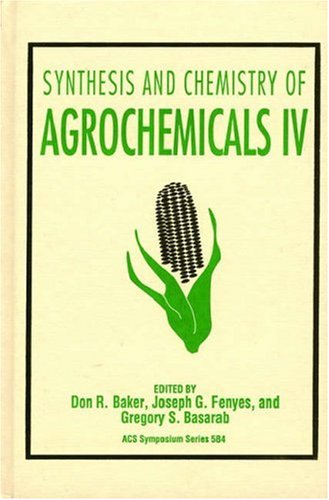 Beispielbild fr Synthesis and Chemistry of Agrochemicals IV (ACS Symposium Series, No. 584) zum Verkauf von Housing Works Online Bookstore