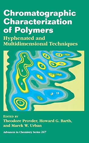 Beispielbild fr Chromatographic Characterization of Polymers : Hyphenated and Multidimensional Techniques zum Verkauf von Better World Books