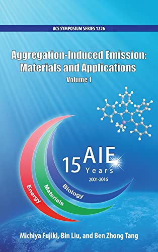 Stock image for Aggregation-Induced Emission: Materials and Applications Volume 1 (ACS Symposium Series) for sale by Housing Works Online Bookstore