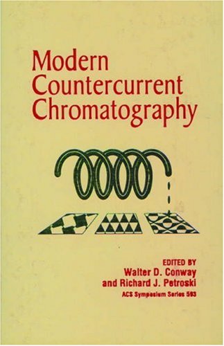 Beispielbild fr Modern Countercurrent Chromatography (ACS Symposium Series 593) zum Verkauf von The Book Exchange