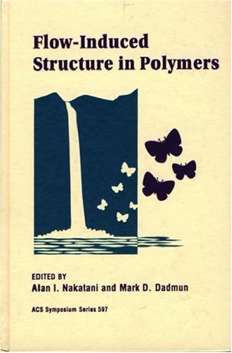 Beispielbild fr Flow-Induced Structure in Polymers (Acs Symposium Series) zum Verkauf von Ergodebooks