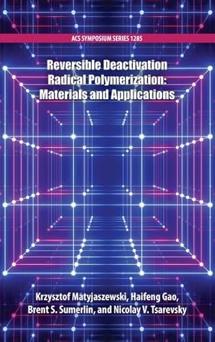 Stock image for Reversible Deactivation Radical Polymerization: Materials and Applications for sale by ThriftBooks-Atlanta