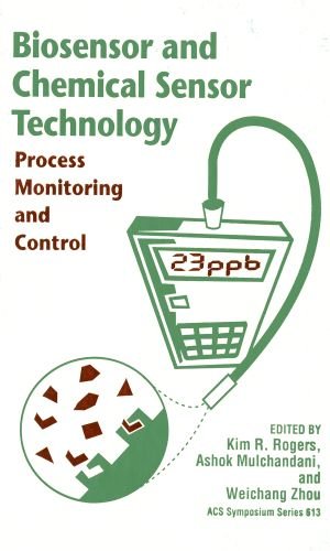 9780841233300: Biosensor and Chemical Sensor Technology: Process Monitoring and Control: 613 (ACS Symposium Series)