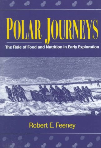 9780841233492: Polar Journeys – The Role of Food and Nutrition in Early Exploration (American Chemical Society Publication)