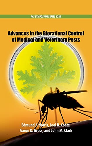 Stock image for Advances in the Biorational Control of Medical and Veterinary Pests (ACS Symposium Series) for sale by Housing Works Online Bookstore