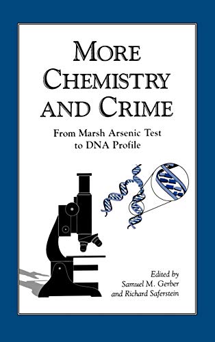 Imagen de archivo de More Chemistry and Crime : From Marsh Arsenic Test to DNA Profile a la venta por Better World Books