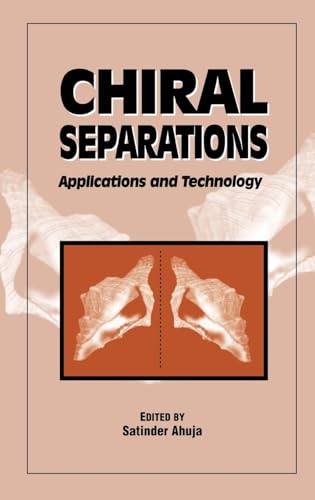 Beispielbild fr Chiral Separations: Applications and Technology (Acs Professional Reference Books) zum Verkauf von Ergodebooks