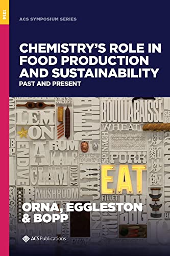 Beispielbild fr Chemistry's Role in Food Production and Sustainability: Past and Present (ACS SYMPOSIUM SERIES) zum Verkauf von Labyrinth Books