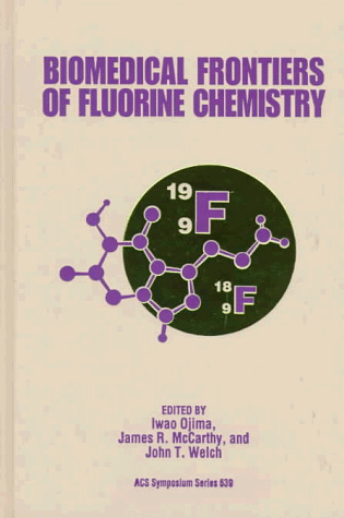 9780841234420: Biomedical Frontiers of Fluorine Chemistry: No.639