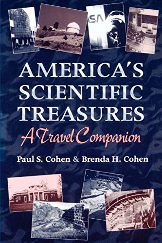 Beispielbild fr America's Scientific Treasures : A Travel Companion zum Verkauf von Better World Books