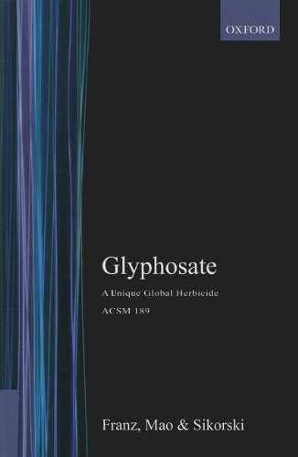 Beispielbild fr Glyphosate: A Unique Global Herbicide (ACS Monographs) zum Verkauf von Front Cover Books