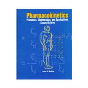 Stock image for Pharmacokinetics : Processes, Mathematics, and Applications for sale by Better World Books