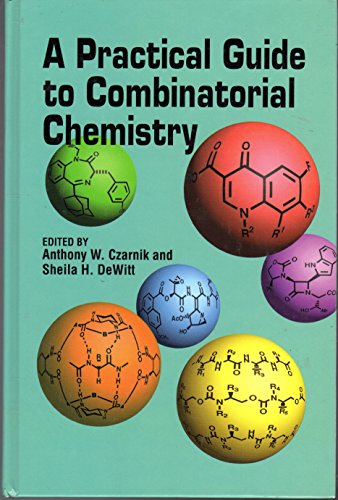 A Practical Guide to Combinatorial Chemistry