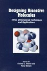 Beispielbild fr Designing Bioactive Molecules: Three-Dimensional Techniques and Applications (Computer Applications in Chemistry Collection) zum Verkauf von Housing Works Online Bookstore