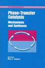 9780841234918: Phase Transfer Catalysis: Mechanisms and Syntheses: No. 659 (ACS Symposium S.)