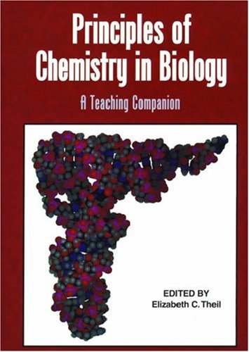 Beispielbild fr Principles of Chemistry in Biology : A Teaching Companion zum Verkauf von Better World Books