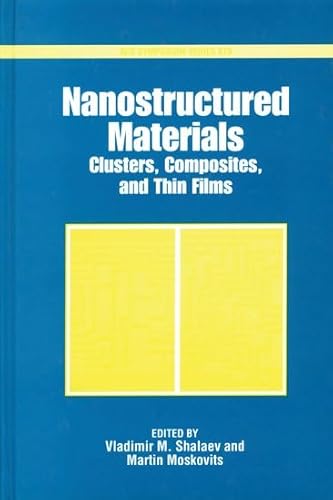 Stock image for ACS SYMPOSIUM SERIES 679: NANOSTRUCTURED MATERIALS: CLUSTERS, COMPOSITES, AND THIN FILMS. for sale by Cambridge Rare Books