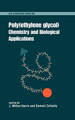 Stock image for Poly(ethylene glycol): Chemistry and Biological Applications (ACS Symposium Series) for sale by SecondSale