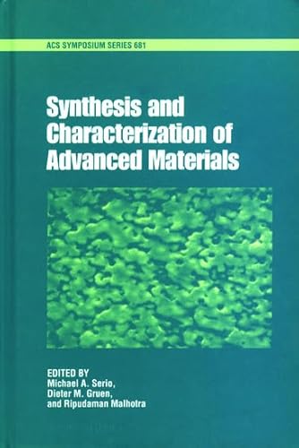 9780841235403: Synthesis and Characterization of Advanced Materials: 681 (ACS Symposium Series)