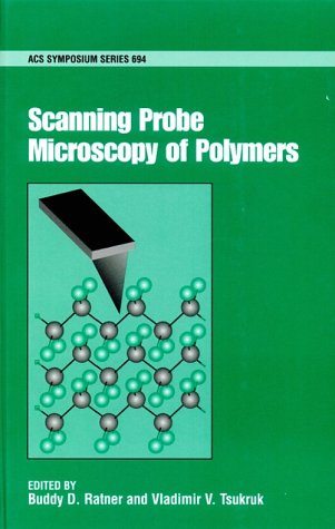 9780841235625: Scanning Probe Microscopy of Polymers: No. 694 (ACS Symposium Series)