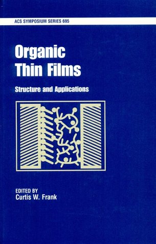 Beispielbild fr Organic Thin Films: Structure and Applications (ACS Symposium Series) zum Verkauf von Midtown Scholar Bookstore