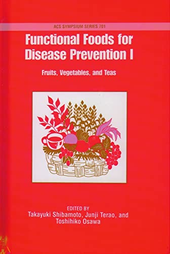 Stock image for Functional Foods for Disease PreventiShibamoto, Takayuki; Terao, Junj for sale by Iridium_Books