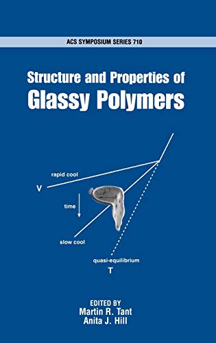 Stock image for Structure and Properties of Glassy Polymers (ACS Symposium Series) for sale by Zubal-Books, Since 1961