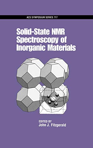 Solid-State NMR Spectroscopy of Inorganic Materials (ACS Symposium Series) (9780841236028) by Fitzgerald, John J.