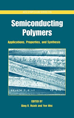 Imagen de archivo de Semiconducting Polymers: Applications, Properties, and Synthesis (ACS Symposium) a la venta por Revaluation Books